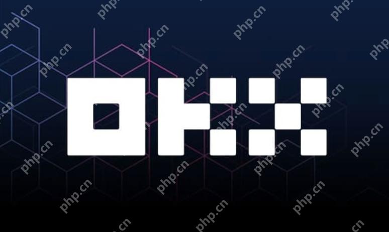 币安OKX官网2025年支持哪些新币种？ 2025年新增币种清单一览 - php中文网