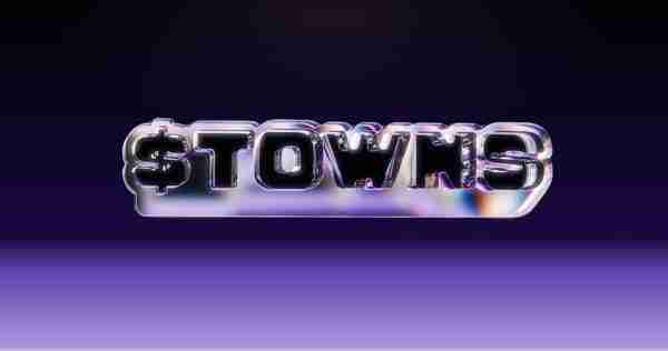 Towns Protocol (TOWNS)币是什么？怎么买？TOWNS代币经济学、未来展望及购买方法