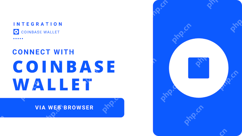 币库coinbase网页版官网入口 币库App最新版下载安装 - php中文网